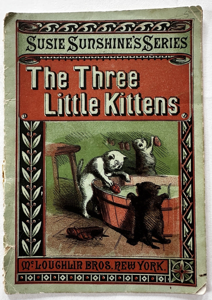 Three Little Kittens Susie Sunshine 1870’s Mcloughlin color litho picture book