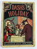 Dog story Dash’s Holiday variants 1860’s McLoughlin color chromo 2 books juv.