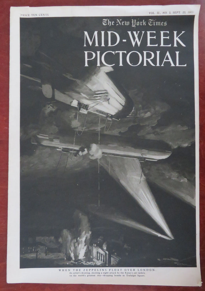 Zeppelins WWI London Bombing War Reporting 1915 rare NYT Midweek Magazine