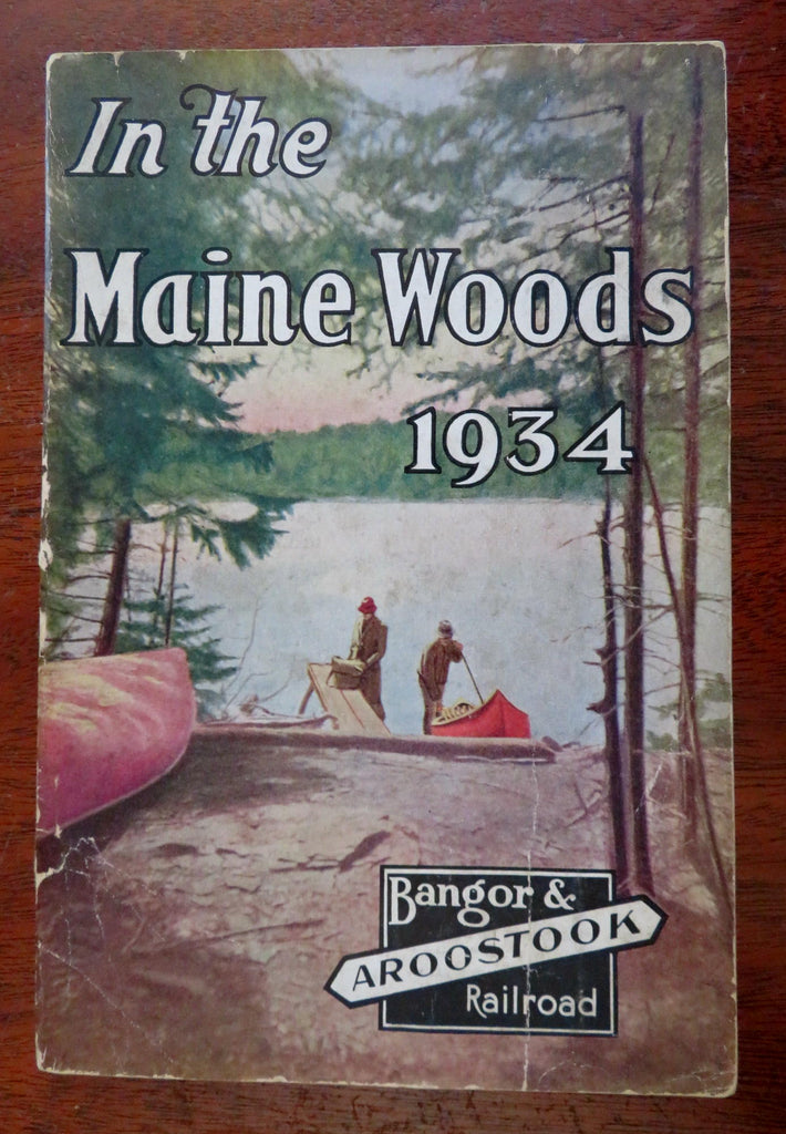 In the Maine Woods Promotional Sportsman's Guide 1934 illustrated book w/ map