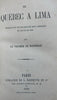 Quebec to Lima 1860 Viscount Basterot travel journal Canada & Peru rare book