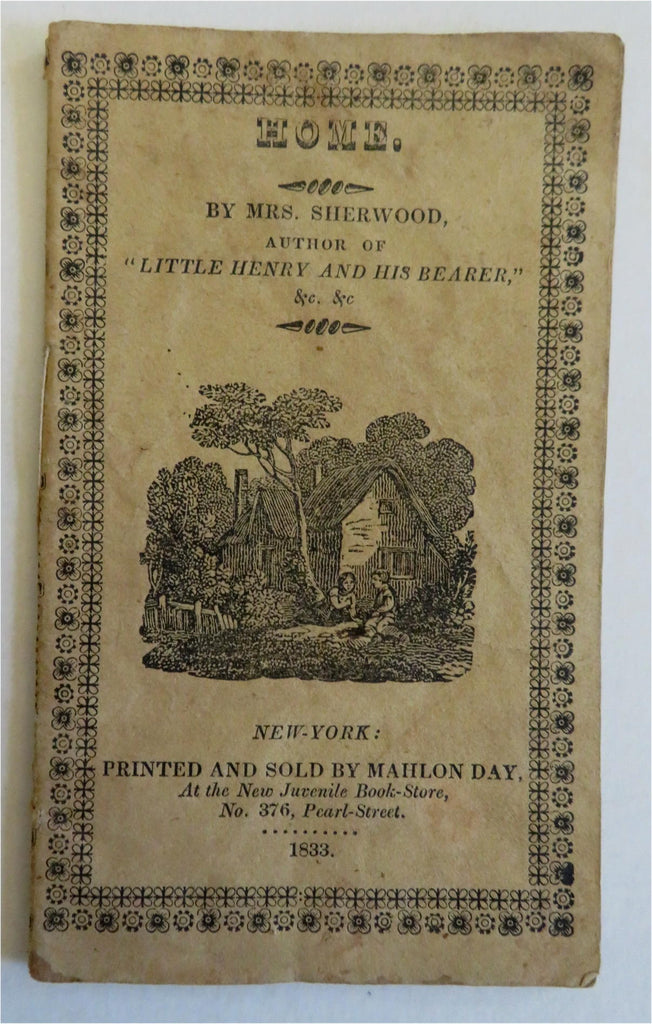 "Home" Children's Story 1833 Sherwood illustrated scarce juvenile chap book