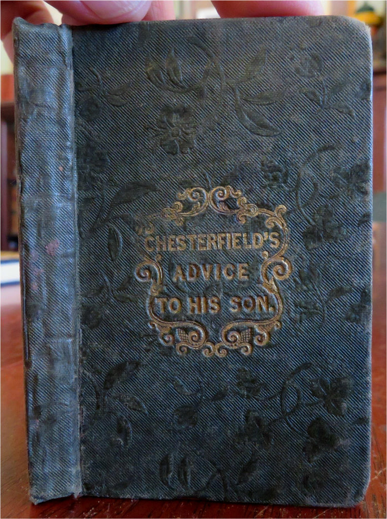 Lord Chesterfield's Advice & Rochefaucault's Maxims 1839 small antique book