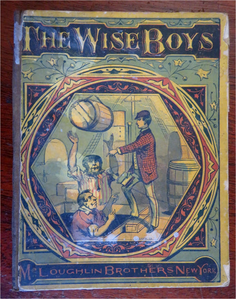 Wise Boys Children's Story c. 1863-70 McLoughlin Brothers juvenile book