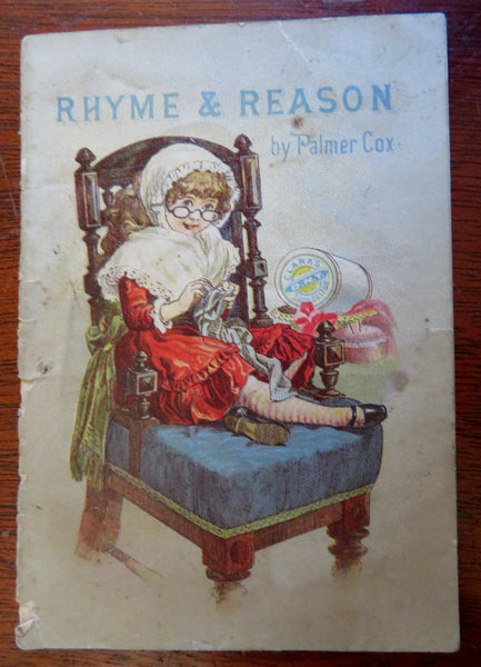 Palmer Cox Rhyme & Reason Juvenile Rhymes c.1890's Clark's ONT Thread promo book