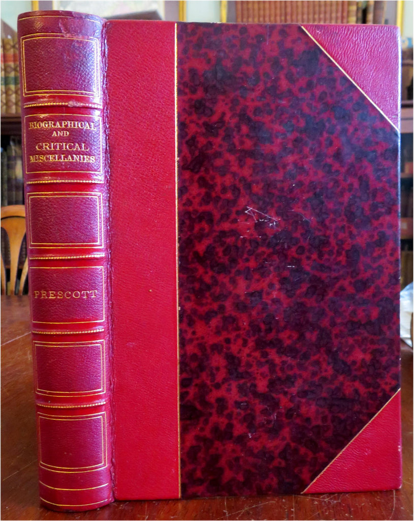 William H. Prescott Memoirs & Critical Essays 1845 lovely leather book