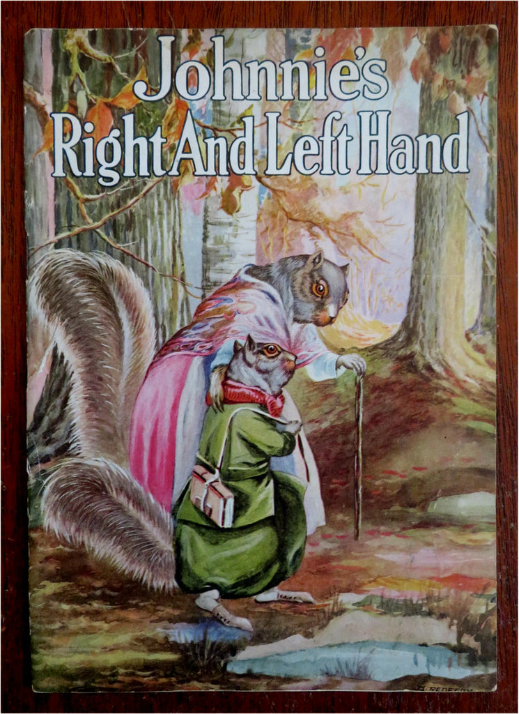 Johnny Squirrel Right & Left Hand c. 1905 color pictorial children's story book