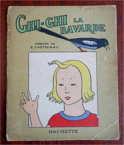 Ghi-Ghi La Bavarde French Children's Story c. 1920 Castelnau illustrated book