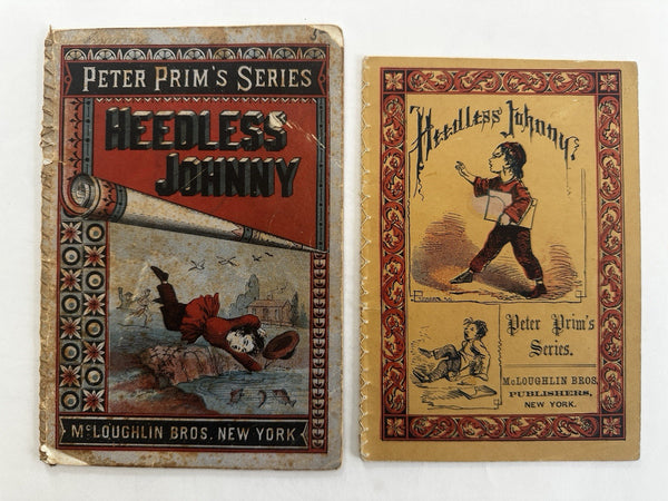 Heedless Johnny Peter Prim series 1860’s McLoughlin color juvenile 2 books
