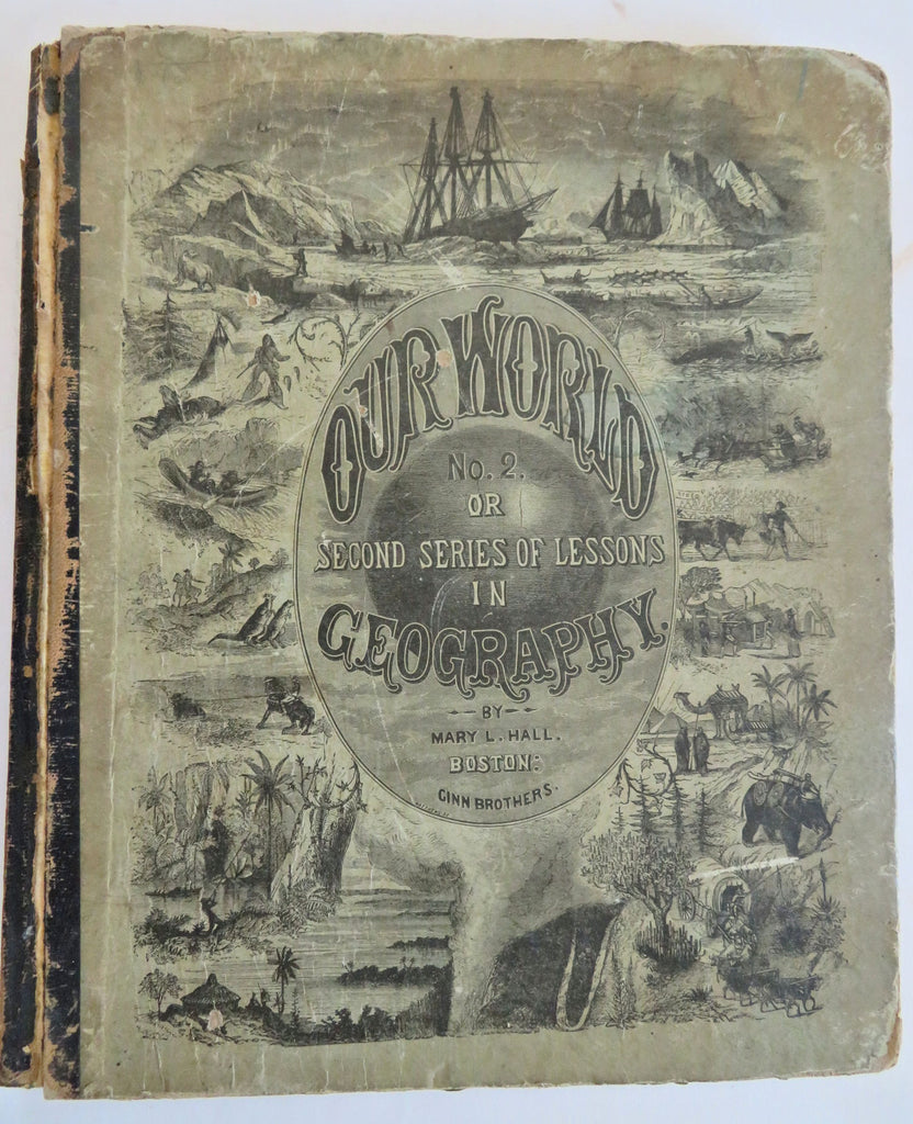 World Geography People & Cultures 1873 Mary Hall book w/ 19 maps wood engravings