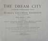 Dream City World's Columbian Exposition 1904 Chicago pictorial souvenir album
