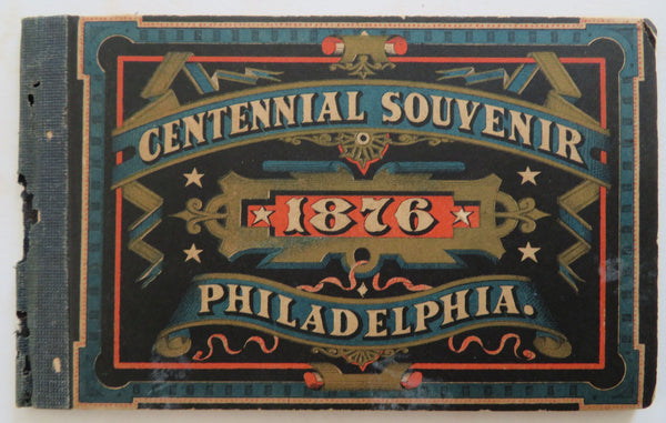 Philadelphia Centennial Celebration 1876 pictorial souvenir booklet views & map