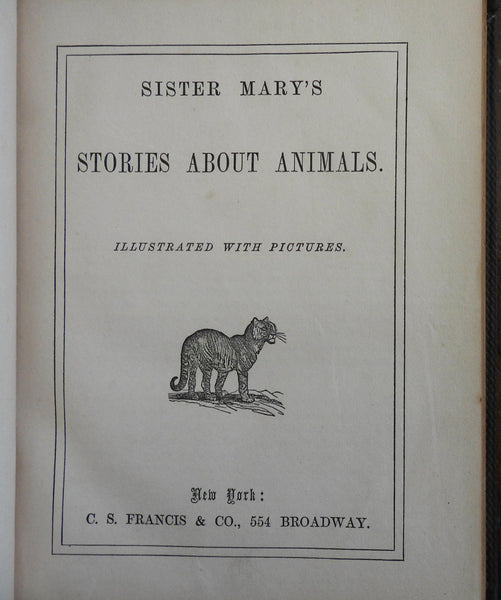 Sister Mary's Stories About Animals 1850-60 illustrated children's book