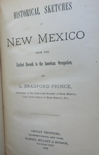 New Mexico Historical Sketches 1883 L Bradford Prince Americana local history