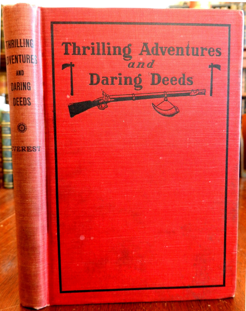 Thrilling Adventures Daring Deeds 1904 Everest scarce children's adventure book