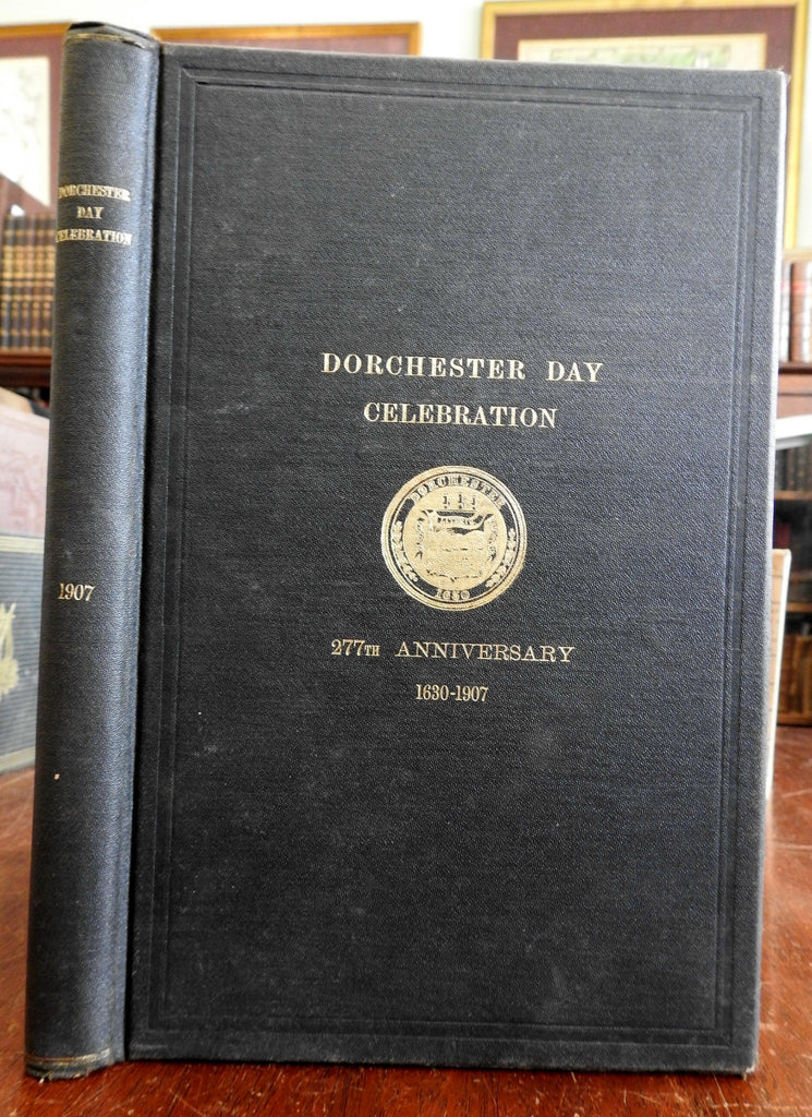 Dorchester Day Celebrating the 277th Anniversary of the City 1907 Stark old book