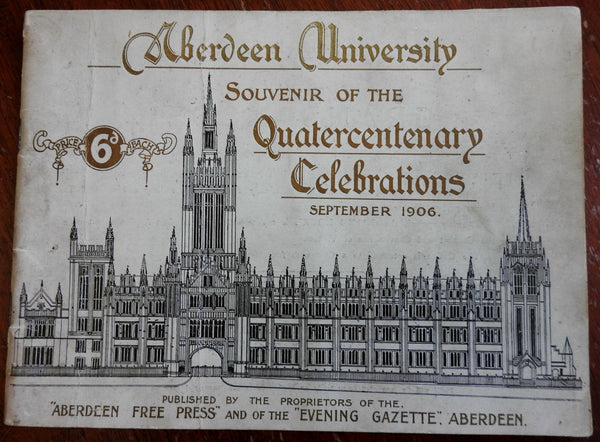 Aberdeen University 400th Anniversary Celebration 1906 illustrated souvenir book