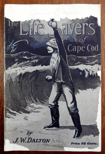 Life Savers of Cape Cod Massachusetts 1902 J.W. Dalton rare illustrated book