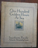 One Hundred Golden Hours at Sea 1913 Southern Pacific Tourism Advertising Book