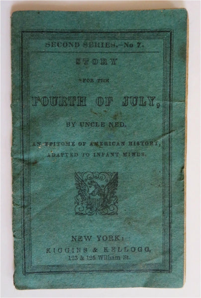 Fourth of July c. 1855-65 juvenile patriotic chap book American Indian bow Eagle