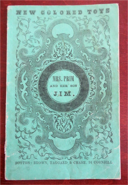 Mrs. Prim & Her Son Jim c. 1850's Boston rare Juvenile color litho chap book