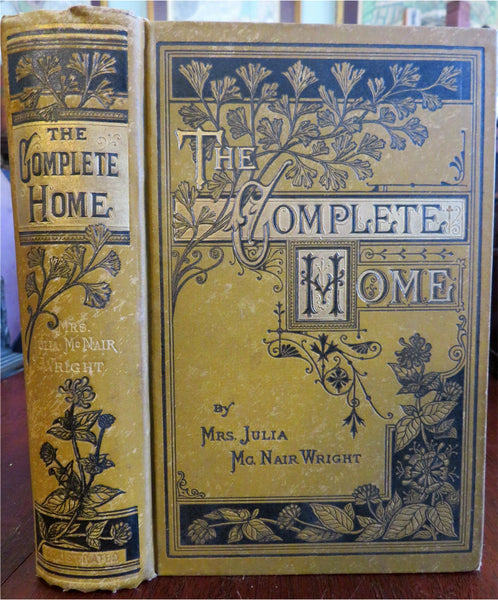 Complete Home -Women's Domestic Advice Encyclopedia 1879 Wright illustrated book