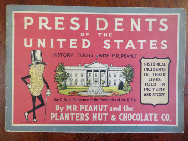 U.S. Presidents Mr. Peanut's History c. 1931 Planter's children's advertising