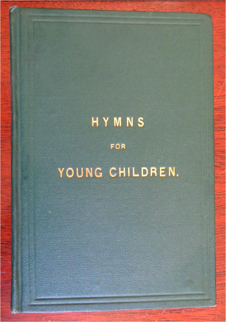 Christian Hymnal for Young Children Songs of Worship 1867 old book