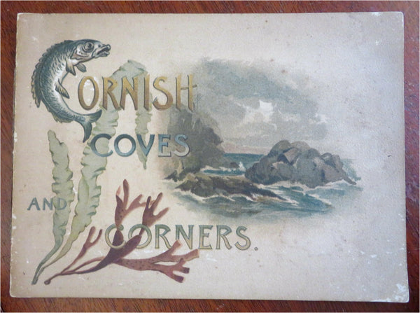 Cornwall England Coves & Corners Fishing Scenes c. 1890's color plate book