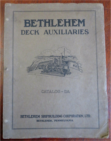 Bethlehem Shipbuilding Supply Catalog Steamship Parts 1921 Illustrated catalog