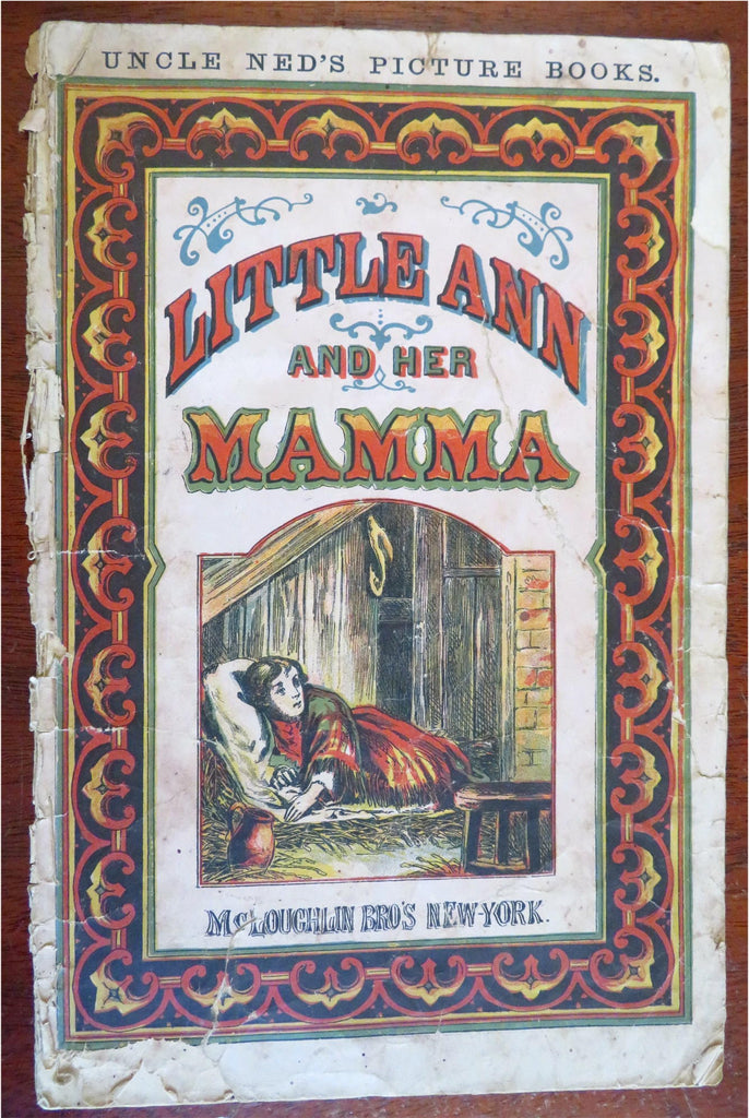 Little Ann & Her Mamma c.1870's McLoughlin color litho juvenile chap toy booklet