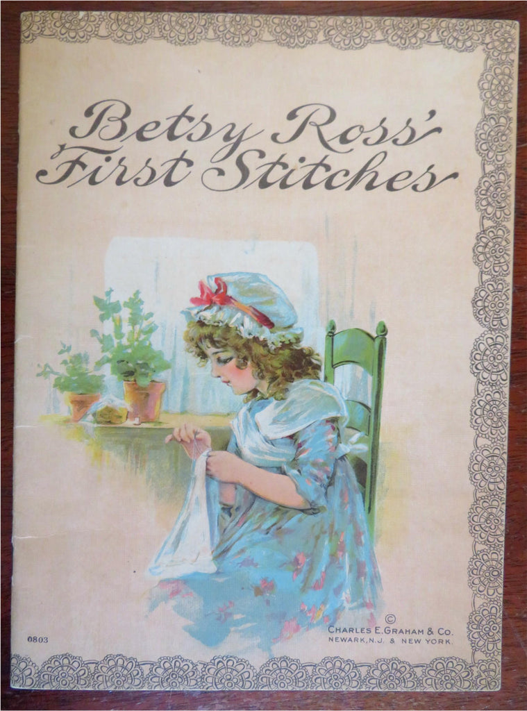 Betsy Ross' First Stiches Juvenile c. 1925 sewing patterns illustrated book