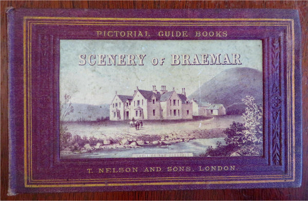 Braemar & Balmoral Scotland U.K. c. 1860's color plate chromo souvenir album bk