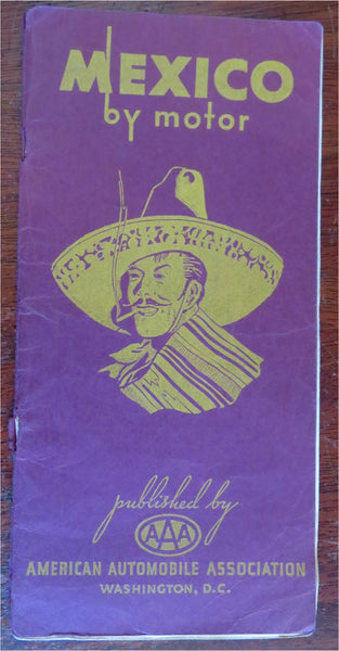 Mexico by Motor c. 1940's AAA illustrated tourist guidebook w/ folding map