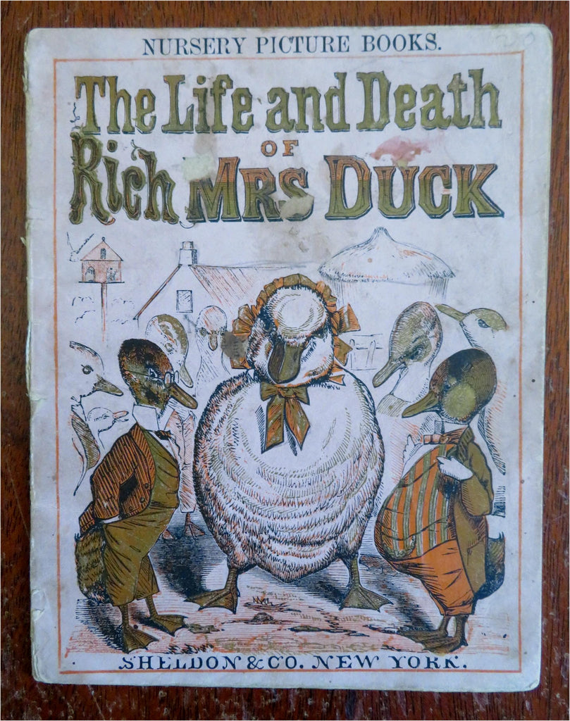 Life & Death of Rich Mrs. Duck greed c.1880's Sheldon juvenile color litho book