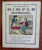 History of Simple Simon Juvenile Story c. 1850's hand color juvenile chap book