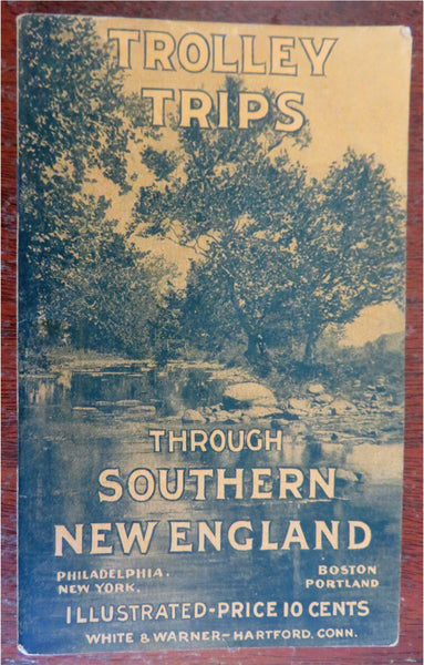 Southern New England Trolley Trips Tourist Brochure 1905 vintage advert w/ maps