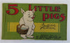 5 Little Pigs Children's Nursery Rhyme 1909 color linen fabric juvenile book