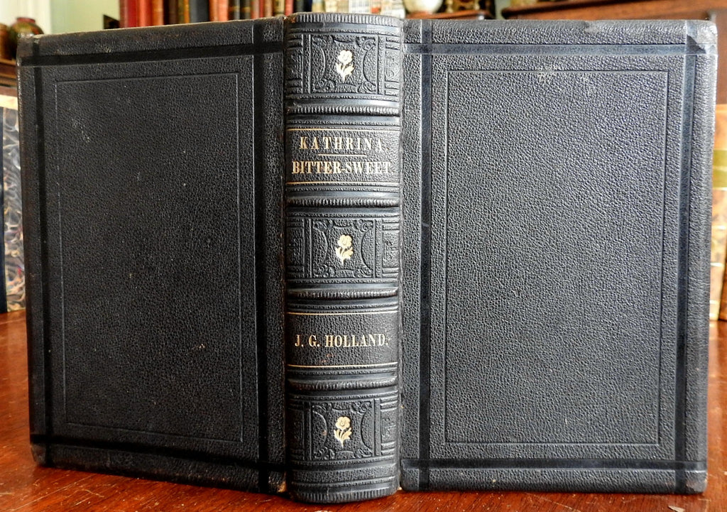 Kathrina and Bittersweet 1872 J.G. Holland Poetry Collection old leather book