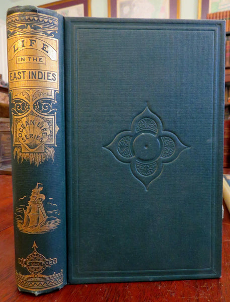 Life in the East Indies Memoir 1875 Thomes juvenile decorative book