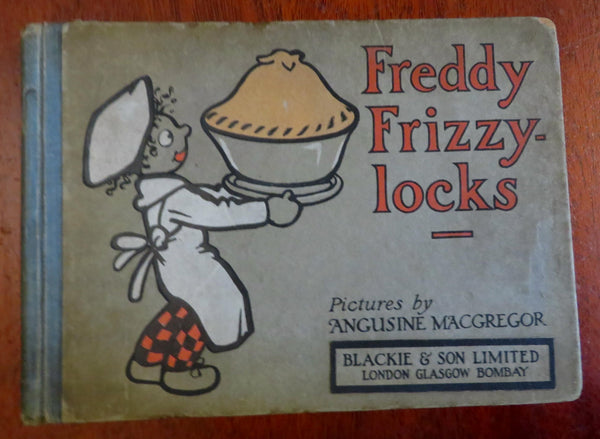 Freddy Frizzy-Locks Children's Story c. 1910 MacGregor illustrated juvenile book