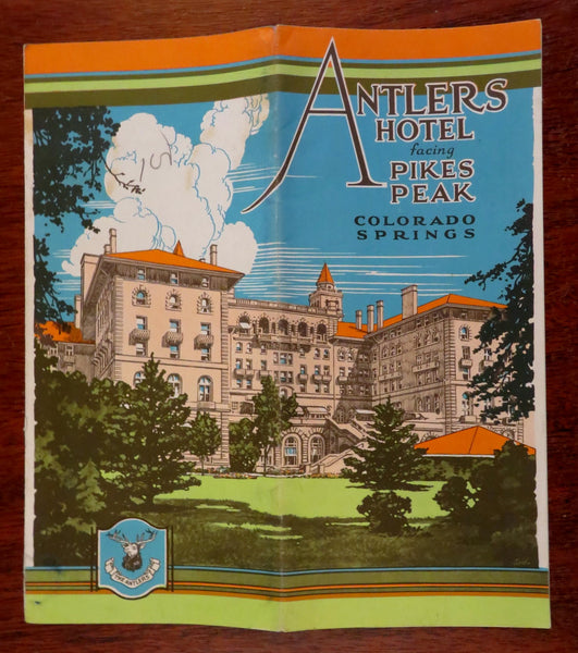 Colorado Springs Pikes Peak Antlers Hotel c. 1920 advertising tourist brochure