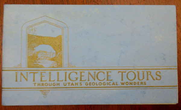 Utah Geological Intelligence Tours 1927 by Pack Tourist geology guide w/ map