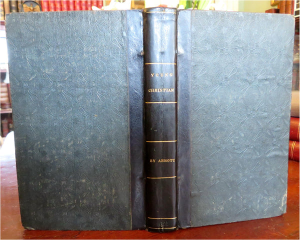 Young Christian Life Advice Christian Duty 1832 Jacob Abbott leather book