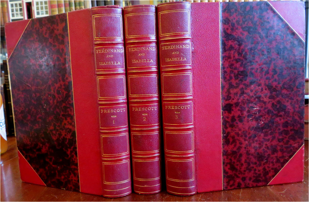 Ferdinand & Isabella Spanish Monarchs 1856 Prescott leather 3 volume set