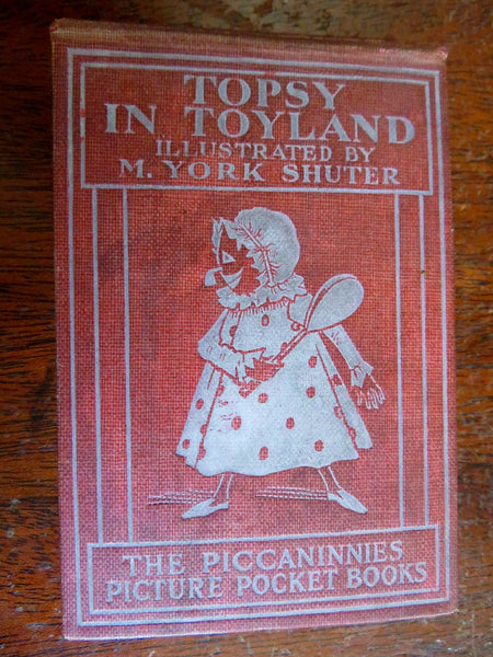 Topsy in Toyland Racist Story c. 1905 Matthews & Shuter rare juvenile book