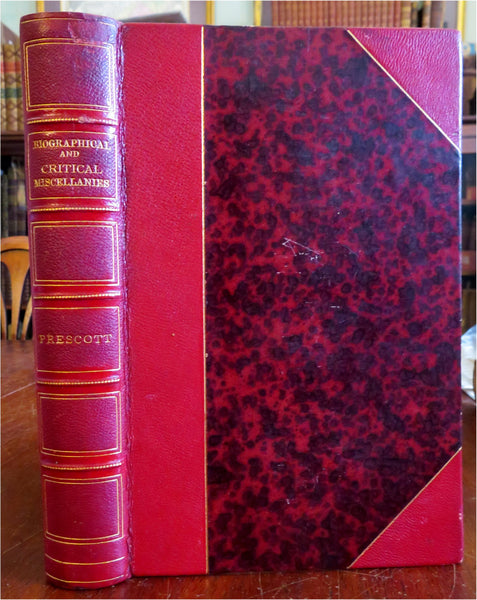 William H. Prescott Memoirs & Critical Essays 1845 lovely leather book