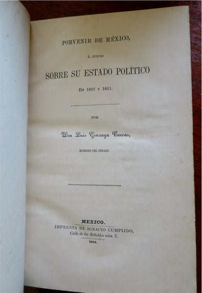 Future of Mexico Political Assessment 1821-1851 Cuevas Spanish rare leather book