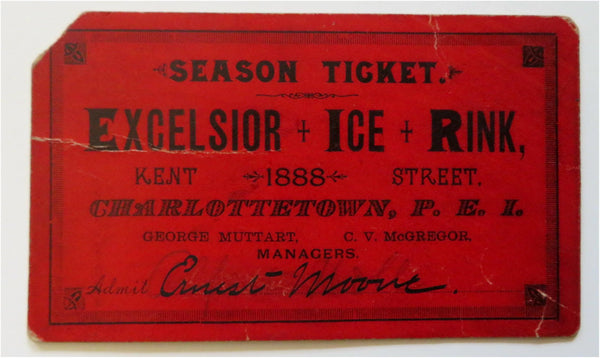 Canada Excelsior Ice Rink Prince Edward Island 1888 Ernest Moore season ticket