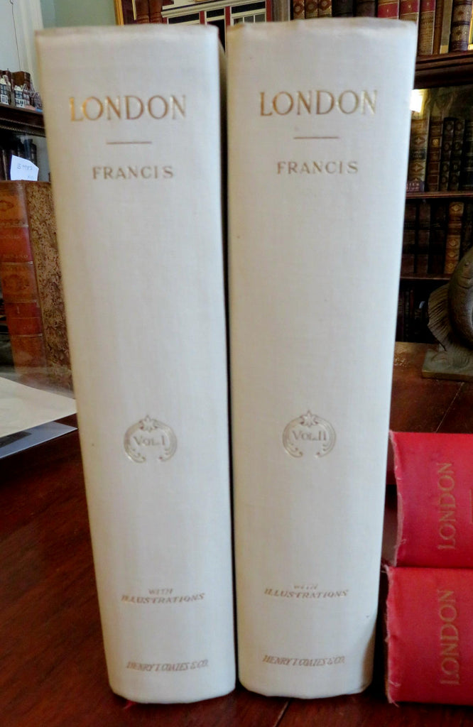 London Historic & Social 1902 Francis 2 vol set Limited Ed. #10 Large Paper copy